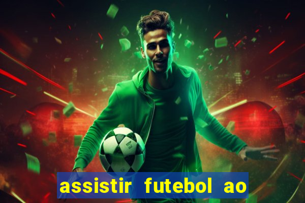 assistir futebol ao vivo multi multicanal